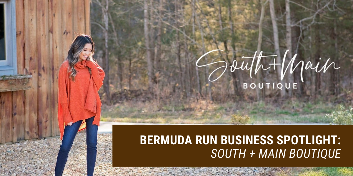 Bermuda Run Business Spotlight: South + Main Boutique Bermuda Run Business Spotlight: South + Main Boutique