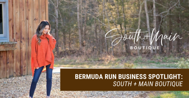 Bermuda Run Business Spotlight: South + Main Boutique