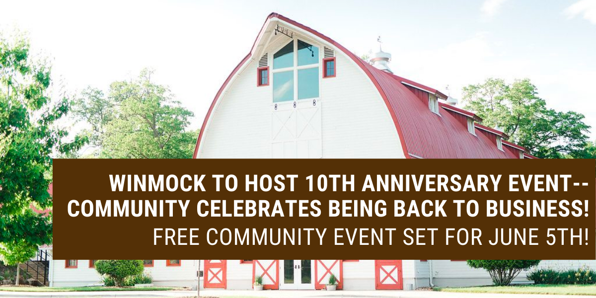 WINMOCK To HOST 10TH ANNIVERSARY EVENT–CELEBRATES BEING BACK TO BUSINESS WINMOCK To HOST 10TH ANNIVERSARY EVENT--CELEBRATES BEING BACK TO BUSINESS