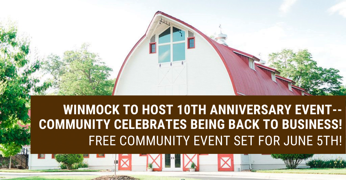 WINMOCK To HOST 10TH ANNIVERSARY EVENT--CELEBRATES BEING BACK TO BUSINESS