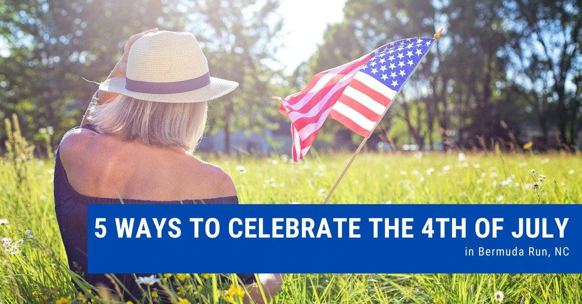 5 ways to celebrate the fourth of july in bermuda run