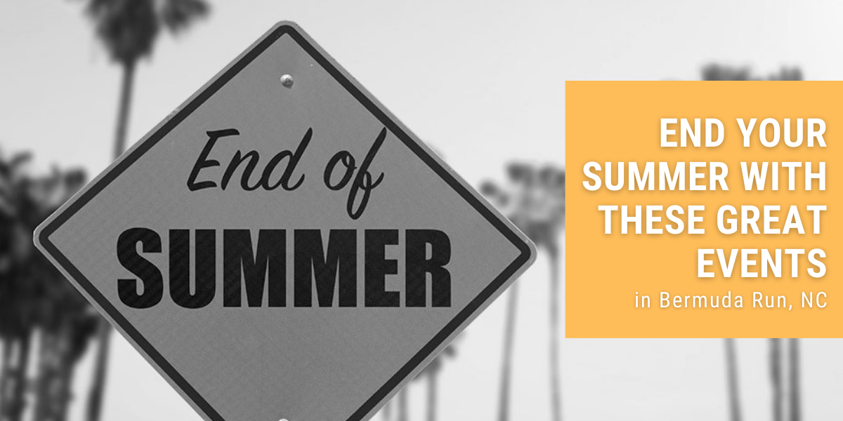 End Your Summer With These Great Events in Bermuda Run