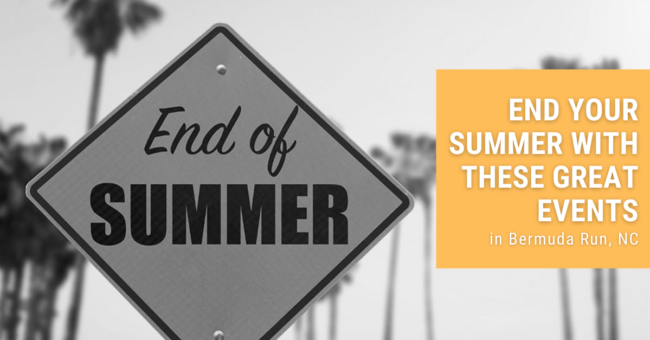 End Your Summer With These Great Events in Bermuda Run