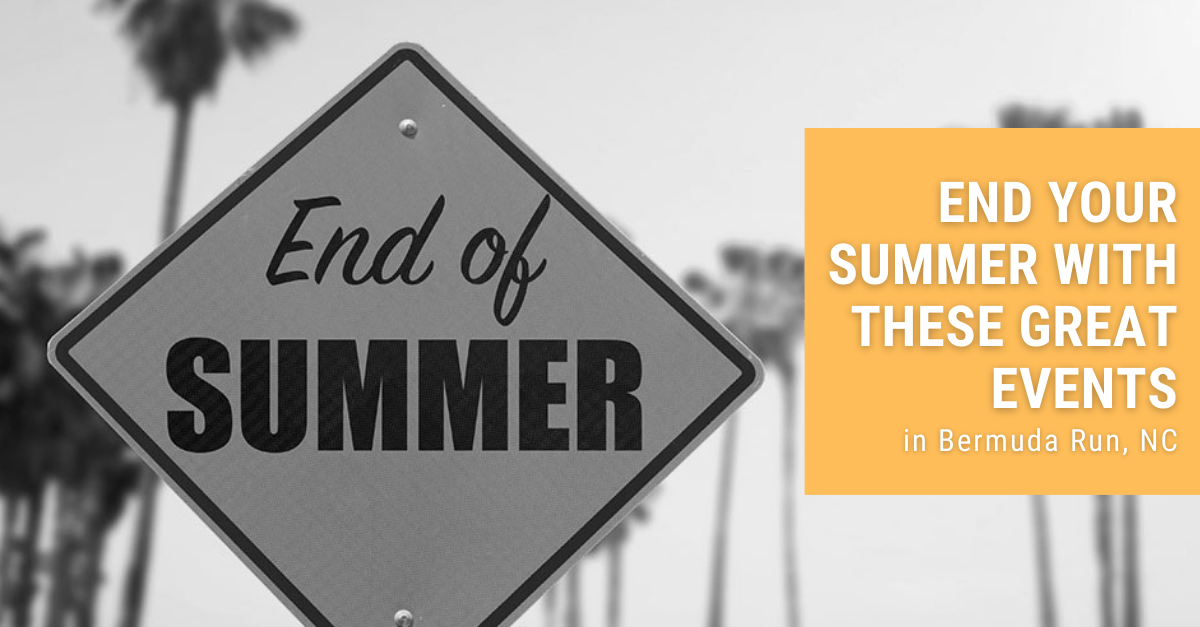 End Your Summer With These Great Events in Bermuda Run