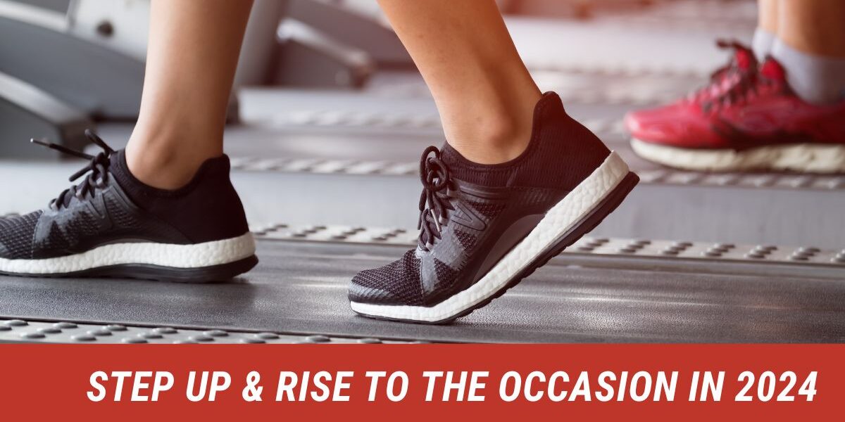 Step Up & RISE to The Occasion in 2024 Person walking on a treadmill