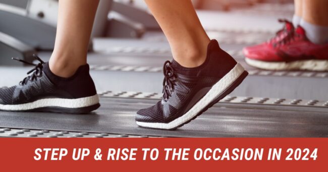 Step Up & RISE to The Occasion in 2024 Person walking on a treadmill